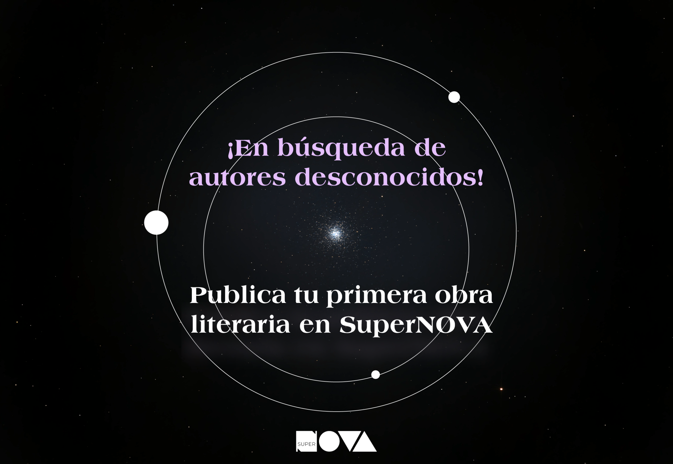 Espacio exterior estrellado con el diseño de SuperNOVA en busca de nuevos escritores.